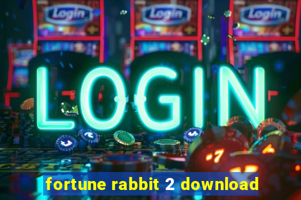 fortune rabbit 2 download